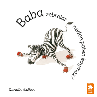 Baba,  Zebralar Neden Paten Kaymaz? - Eksik Parça Yayınları Kitap