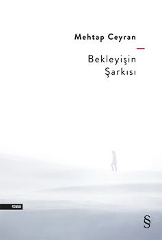 Bekleyişin Şarkısı - Everest Yayınları Kitap