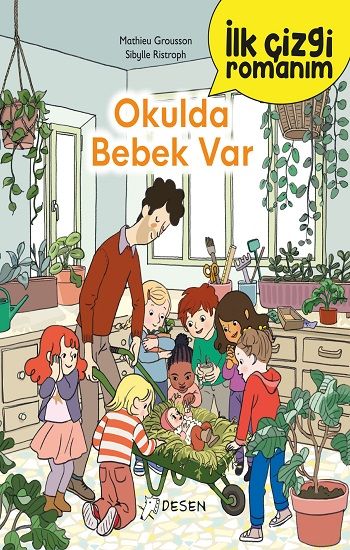 İlk Çizgi Romanım - Okulda Bebek Var - Desen Yayınları Kitap