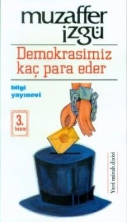 Demokrasimiz Kaç Para Eder - Bilgi Yayınevi Kitap