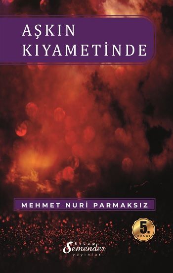 Aşkın Kıyametinde - Semenderkitap Yayınları Kitap