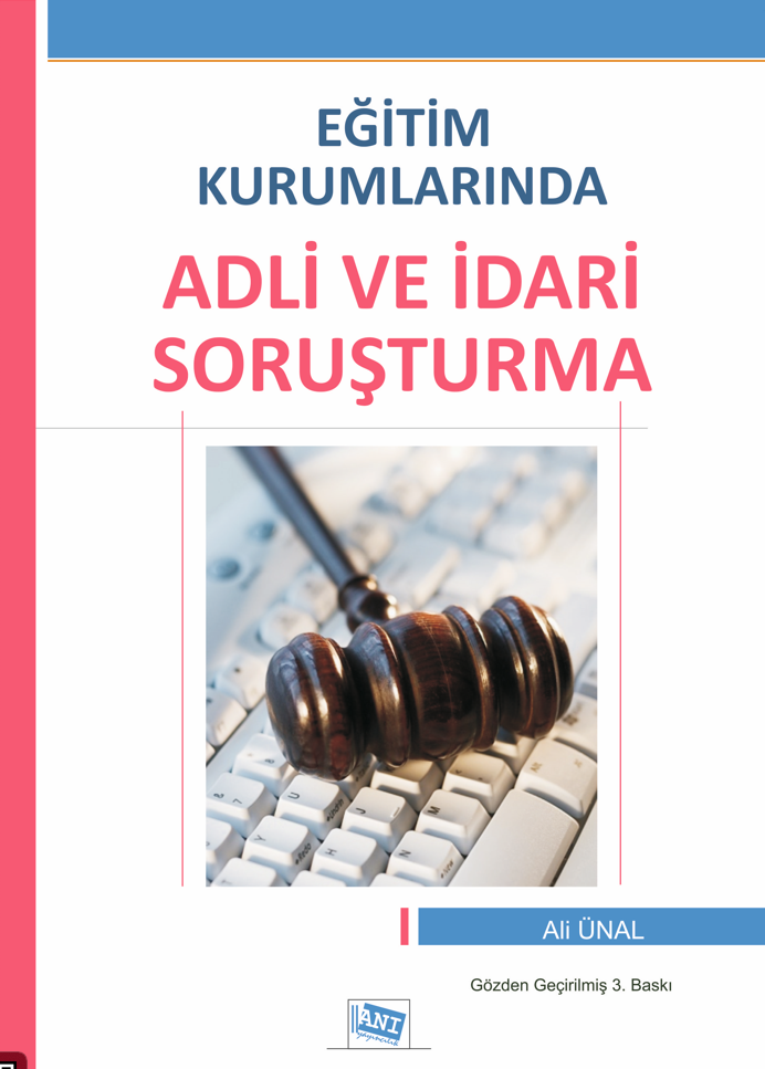 Eğitim Kurumlarında Adli ve İdari Soruşturma - Anı Yayıncılık Kitap