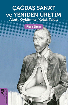 Çağdaş Sanat ve Yeniden Üretim - Hayalperest Yayınları Kitap