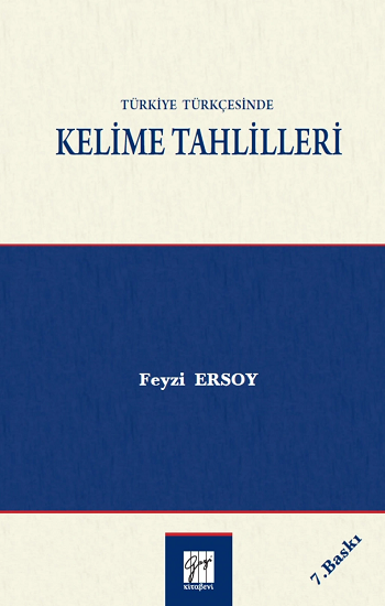 Türkiye Türkçesinde Kelime Tahlilleri - Gazi Kitabevi Kitap