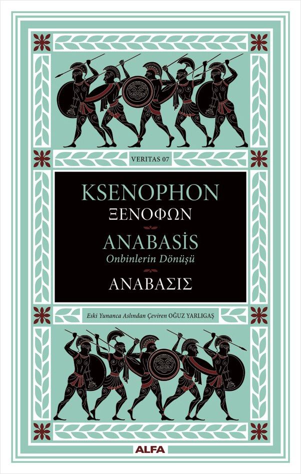 Anabasis - Onbinlerin Dönüşü (Ciltli) - Alfa Yayınları Kitap