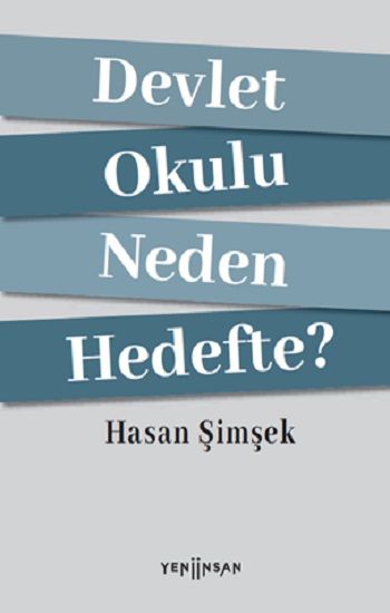 Devlet Okulu Neden Hedefte? - Yeni İnsan Yayınları Kitap