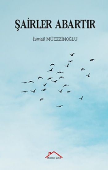 Şairler Abartır - Kırmızı Çatı Yayınları Kitap