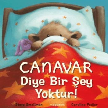Canavar Diye Bir Şey Yoktur! - Megakids Yayıncılık Kitap