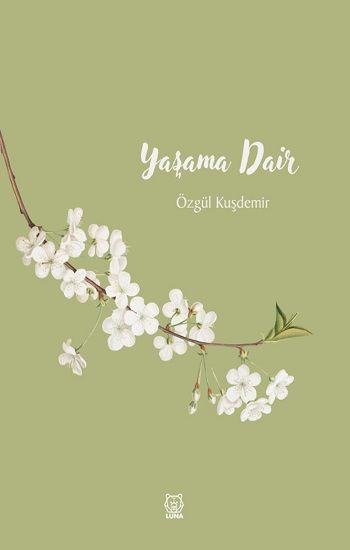 Yaşama Dair - Luna Yayınları Kitap