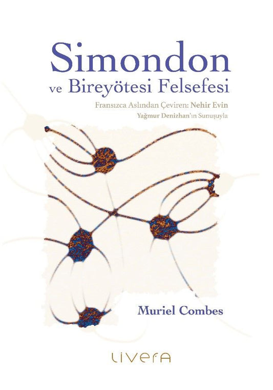 Simondon ve Bireyötesi Felsefesi - Livera Yayınevi Kitap
