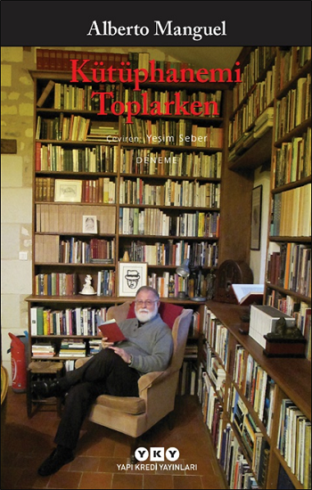 Kütüphanemi Toplarken - Yapı Kredi Yayınları Kitap