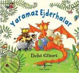 Yaramaz Ejderhalar - İş Bankası Kültür Yayınları Kitap