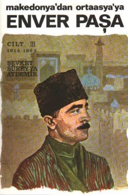 Enver Paşa 3.Cilt 1914-1922 Makedonya’dan Ortaasya’ya Şevket Süreyya Aydemir Türkçe kitap kapağı