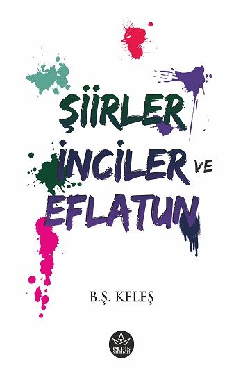 Şiirler, İnciler ve Eflatun - Elpis Yayınları Kitap