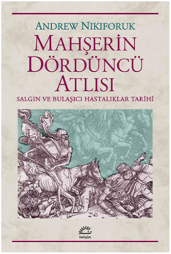 Mahşerin Dördüncü Atlısı - İletişim Yayınları Kitap
