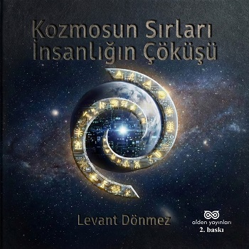 Kozmosun Sırları: İnsanlığın Çöküşü - Alden Yayınları Kitap