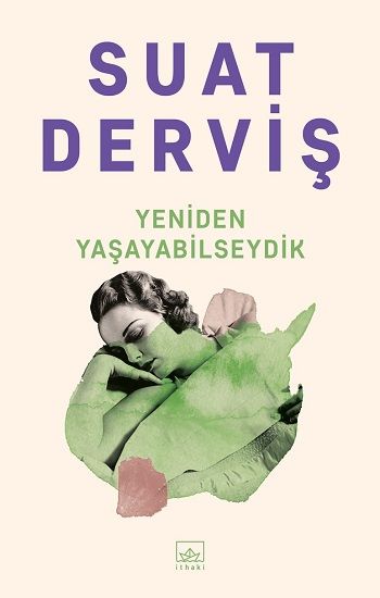 Yeniden Yaşayabilseydik - İthaki Yayınları Kitap