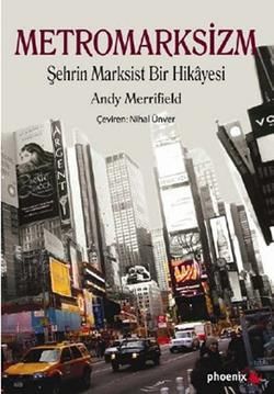 Metromarksizm Andy Merrifield Türkçe kitap kapağı