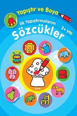 Yapıştır ve Boya İlk Yapıştırmalarım - Sözcükler - Parıltı Yayınları Kitap