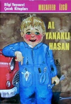 Al Yanaklı Hasan - Bilgi Yayınevi Çocuk Kitap