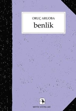 Benlik Oruç Aruoba Türkçe kitap kapağı