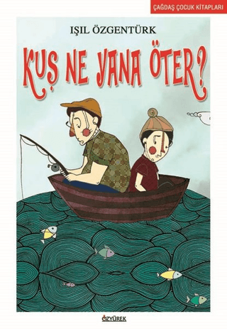 Kuş Ne Yana Öter - Özyürek Yayınları Kitap