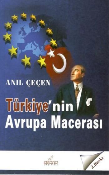 Türkiye'nin Avrupa Macerası - Astana Yayınları Kitap