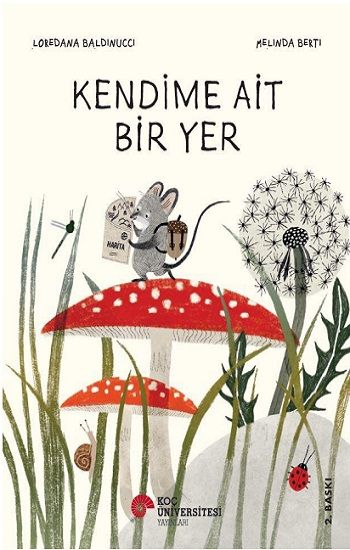 Kendime Ait Bir Yer - Koç Üniversitesi Yayınları Kitap