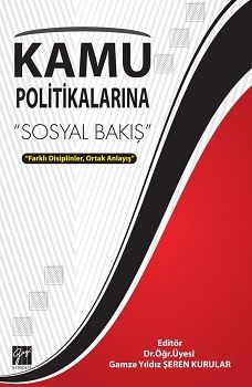 Kamu Politikalarına Sosyal Bakış - Gazi Kitabevi Kitap