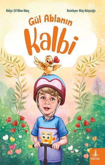 Gül Ablanın Kalbi - Büyülü Fener Yayınları Kitap