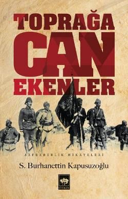 Toprağa Can Ekenler - Ötüken Neşriyat Kitap