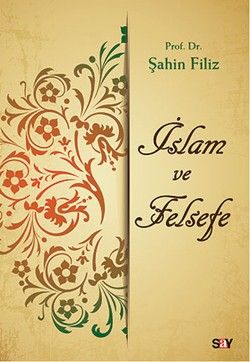 İslam ve Felsefe - Say Yayınları Kitap