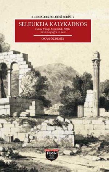 Kilikia Arkeolojisi Serisi 2 - Bilgin Kültür Sanat Kitap