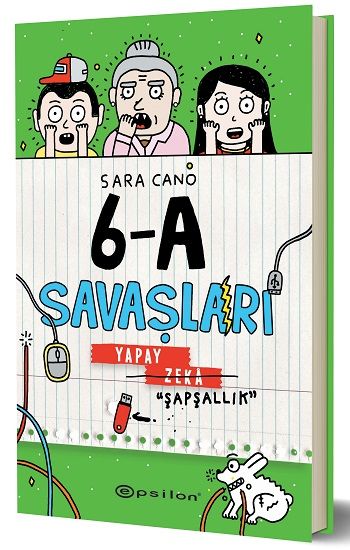 6-A Savaşları  Yapay Zeka “Şapşallık” (Fleksi Kapak) - Epsilon Yayınları Kitap
