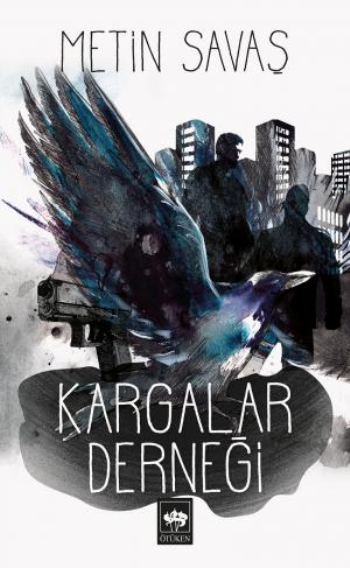 Kargalar Derneği Metin Savaş Türkçe kitap kapağı