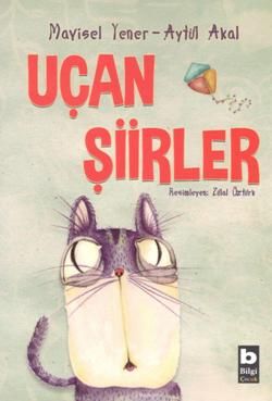 Uçan Şiirler - Bilgi Yayınevi Çocuk Kitap