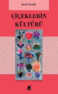 Çiçeklerin Kültürü - Ayrıntı Yayınları Kitap