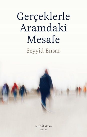 Gerçekle Aramdaki Mesafe - Muhit Kitap Kitap