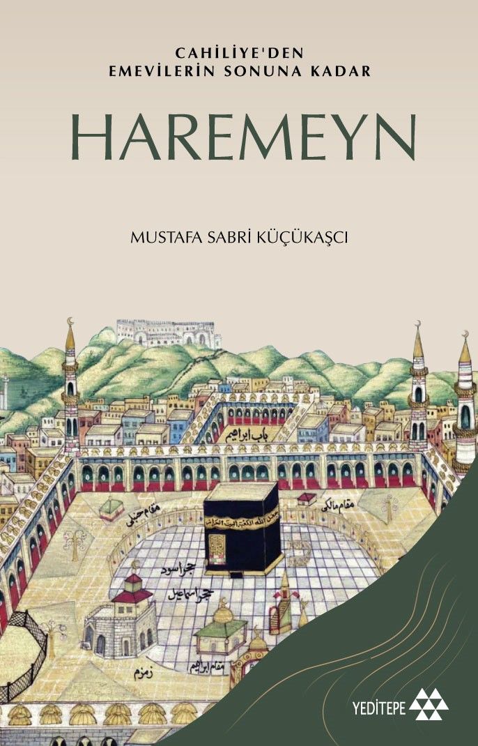 Haremeyn - Cahiliye'den Emevilerin Sonuna Kadar - Yeditepe Yayınevi Kitap