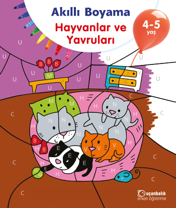Akıllı Boyama - Hayvanlar ve Yavruları 4-5 Yaş - Uçanbalık Yayıncılık Kitap