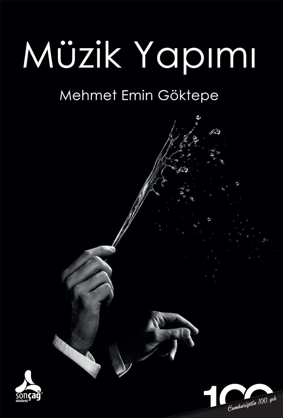 Müzik Yapımı - Sonçağ -Akademik Kitaplar Kitap
