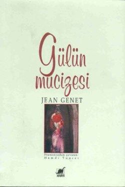 Gülün Mucizesi - Ayrıntı Yayınları Kitap