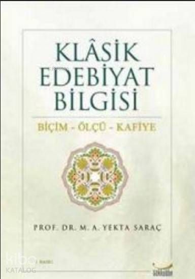 Klasik Edebiyat Bilgisi Biçim - Ölçü - Kafiye - Gökkubbe Yayınları Kitap