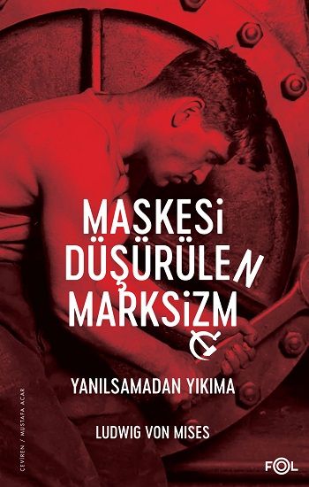 Maskesi Düşürülen Marksizm –Yanılsamadan Yıkıma - Fol Kitap Kitap