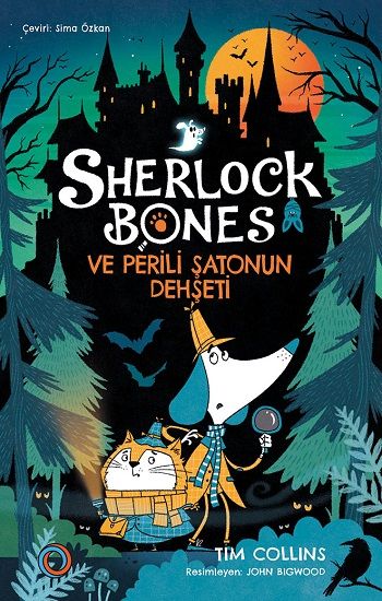 Sherlock Bones ve Perili Şatonun Dehşeti - Orenda Kitap