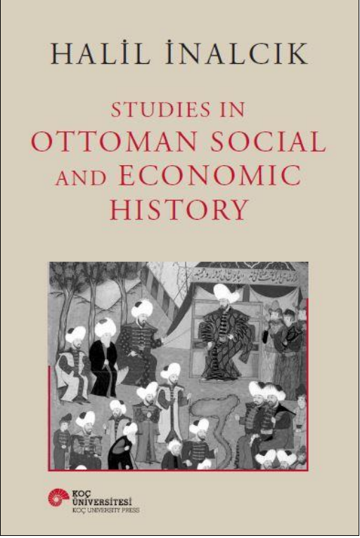 Studies İn Ottoman Social And Economic History - Koç Üniversitesi Yayınları Kitap
