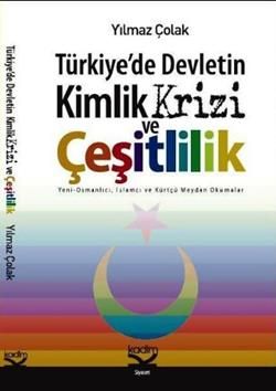Türkiye’de Devletin Kimlik Krizi ve Çeşitlilik - Kadim Yayınları Kitap