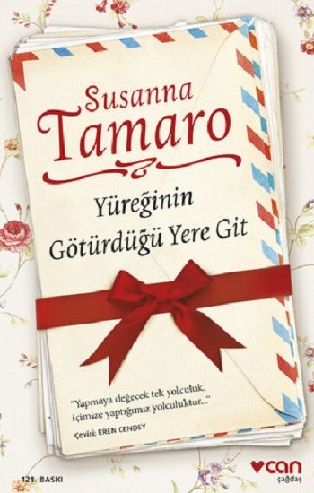 Yüreğinin Götürdüğü Yere Git - Can Yayınları Kitap