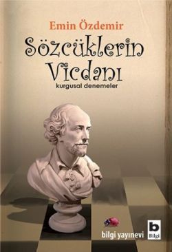 Sözcüklerin Vicdanı - Bilgi Yayınevi Kitap