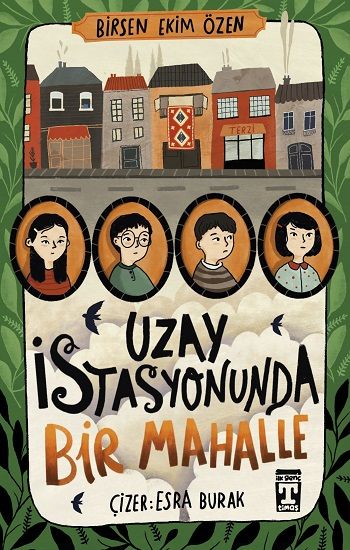 Uzay İstasyonunda Bir Mahalle - Genç Timaş Kitap
